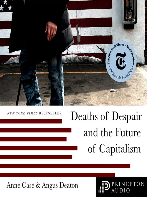 Title details for Deaths of Despair and the Future of Capitalism by Anne Case - Available